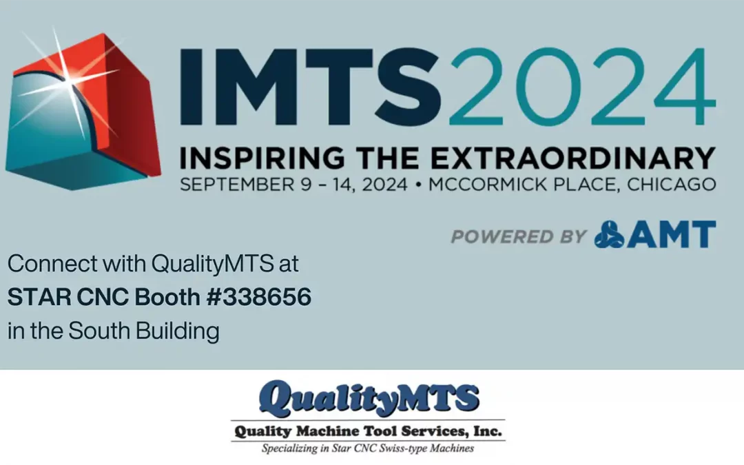 Connect with Quality Machine Tool Services at IMTS 2024